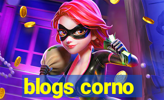 blogs corno